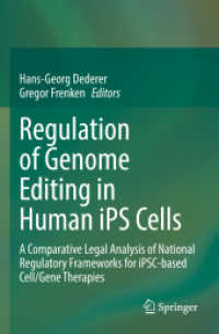 Regulation of Genome Editing in Human iPS Cells : A Comparative Legal Analysis of National Regulatory Frameworks for iPSC-based Cell/Gene Therapies