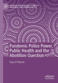 Pandemic Police Power, Public Health and the Abolition Question (Palgrave Studies in Race, Ethnicity, Indigeneity and Criminal Justice)