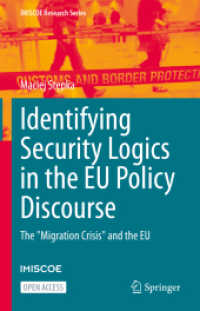 Identifying Security Logics in the EU Policy Discourse : The 'Migration Crisis' and the EU (Imiscoe Research Series)