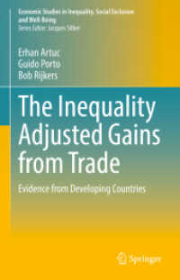 The Inequality Adjusted Gains from Trade : Evidence from Developing Countries (Economic Studies in Inequality, Social Exclusion and Well-being) （2022）