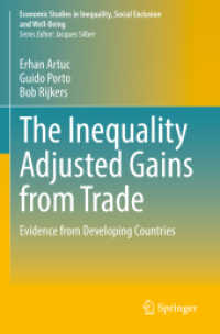The Inequality Adjusted Gains from Trade : Evidence from Developing Countries (Economic Studies in Inequality, Social Exclusion and Well-being) （2022）