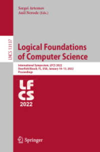 Logical Foundations of Computer Science : International Symposium, LFCS 2022, Deerfield Beach, FL, USA, January 10-13, 2022, Proceedings (Theoretical Computer Science and General Issues)