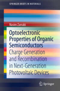 Optoelectronic Properties of Organic Semiconductors : Charge Generation and Recombination in Next-Generation Photovoltaic Devices (Springerbriefs in Materials)