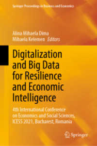 Digitalization and Big Data for Resilience and Economic Intelligence : 4th International Conference on Economics and Social Sciences, ICESS 2021, Bucharest, Romania (Springer Proceedings in Business and Economics)