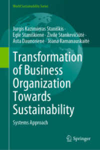 Transformation of Business Organization Towards Sustainability : Systems Approach (World Sustainability Series) （2022）