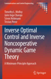 Inverse Optimal Control and Inverse Noncooperative Dynamic Game Theory : A Minimum-Principle Approach (Communications and Control Engineering)