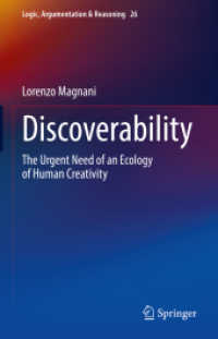 Discoverability : The Urgent Need of an Ecology of Human Creativity (Logic, Argumentation & Reasoning)
