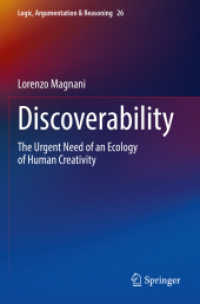 Discoverability : The Urgent Need of an Ecology of Human Creativity (Logic, Argumentation & Reasoning)