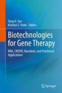 Biotechnologies for Gene Therapy : RNA, CRISPR, Nanobots, and Preclinical Applications