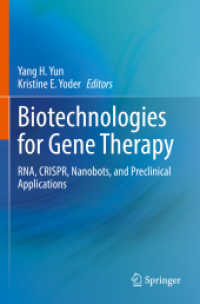 Biotechnologies for Gene Therapy : RNA, CRISPR, Nanobots, and Preclinical Applications