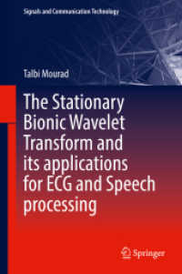 The Stationary Bionic Wavelet Transform and its Applications for ECG and Speech Processing (Signals and Communication Technology)