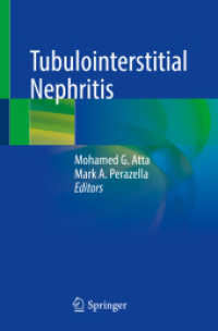 Tubulointerstitial Nephritis （2022. 2022. xiii, 354 S. XIII, 354 p. 65 illus., 58 illus. in color. 2）
