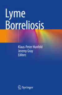 Lyme Borreliosis （1st ed. 2022. 2023. ix, 234 S. IX, 234 p. 23 illus., 21 illus. in colo）