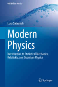 現代物理学入門：統計力学・相対論：量子物理学<br>Modern Physics : Introduction to Statistical Mechanics, Relativity, and Quantum Physics (UNITEXT for Physics) （1st ed. 2022. 2022. x, 194 S. X, 194 p. 10 illus., 8 illus. in color.）