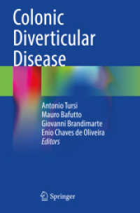 Colonic Diverticular Disease （2023. xviii, 359 S. XVIII, 359 p. 108 illus., 83 illus. in color. 235）