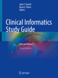 臨床情報学学習ガイド（第２版）<br>Clinical Informatics Study Guide : Text and Review （2. Aufl. 2022. xviii, 425 S. XVIII, 425 p. 86 illus., 69 illus. in col）