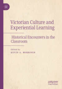 Victorian Culture and Experiential Learning : Historical Encounters in the Classroom