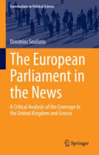 The European Parliament in the News : A Critical Analysis of the Coverage in the United Kingdom and Greece (Contributions to Political Science)