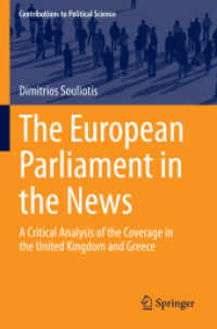 The European Parliament in the News : A Critical Analysis of the Coverage in the United Kingdom and Greece (Contributions to Political Science)