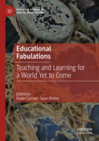 Educational Fabulations : Teaching and Learning for a World Yet to Come (Palgrave Studies in Educational Futures)