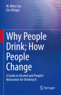 飲酒行動と動機づけの心理学<br>Why People Drink; How People Change : A Guide to Alcohol and People's Motivation for Drinking It