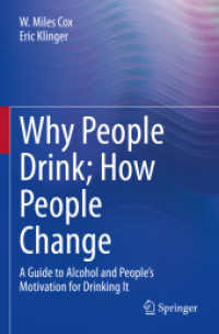 Why People Drink; How People Change : A Guide to Alcohol and People's Motivation for Drinking It （2022）