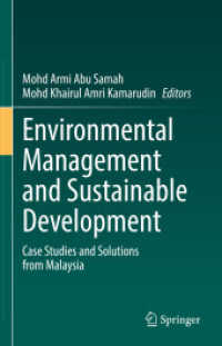 Environmental Management and Sustainable Development : Case Studies and Solutions from Malaysia