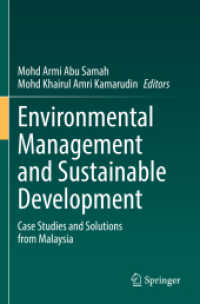 Environmental Management and Sustainable Development : Case Studies and Solutions from Malaysia