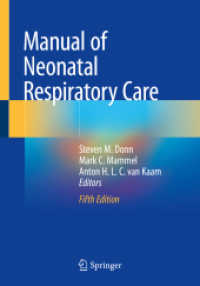 Manual of Neonatal Respiratory Care （5. Aufl. 2022. xxxiv, 936 S. XXXIV, 936 p. 187 illus., 123 illus. in c）