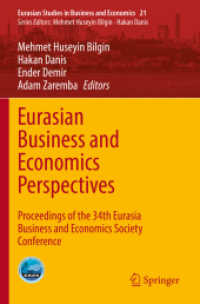 Eurasian Business and Economics Perspectives : Proceedings of the 34th Eurasia Business and Economics Society Conference (Eurasian Studies in Business and Economics) （2022）