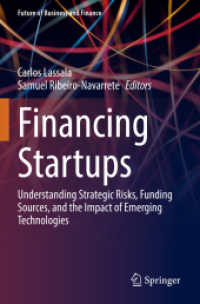Financing Startups : Understanding Strategic Risks, Funding Sources, and the Impact of Emerging Technologies (Future of Business and Finance)