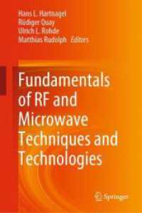 ＲＦ・マイクロ波技術の基礎（テキスト）<br>Fundamentals of RF and Microwave Techniques and Technologies, 2 Teile （1st ed. 2023. 2023. xxiii, 1539 S. XXIII, 1539 p. 1281 illus., 110 ill）