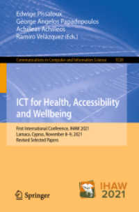 ICT for Health, Accessibility and Wellbeing : First International Conference, IHAW 2021, Larnaca, Cyprus, November 8-9, 2021, Revised Selected Papers (Communications in Computer and Information Science)