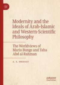 Modernity and the Ideals of Arab-Islamic and Western-Scientific Philosophy : The Worldviews of Mario Bunge and Taha Abd al-Rahman