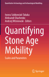 Quantifying Stone Age Mobility : Scales and Parameters (Quantitative Archaeology and Archaeological Modelling)