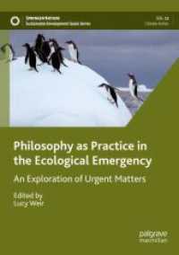Philosophy as Practice in the Ecological Emergency : An Exploration of Urgent Matters (Sustainable Development Goals Series)