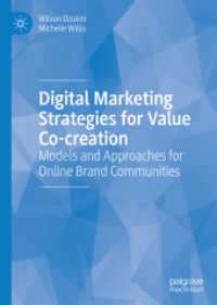 Digital Marketing Strategies for Value Co-creation : Models and Approaches for Online Brand Communities （2022. xvii, 248 S. XVII, 248 p. 10 illus. 210 mm）