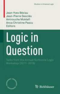 Logic in Question : Talks from the Annual Sorbonne Logic Workshop (2011- 2019) (Studies in Universal Logic)