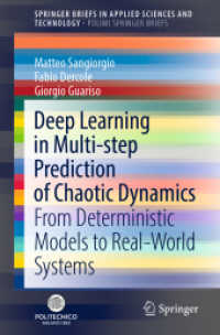 Deep Learning in Multi-step Prediction of Chaotic Dynamics : From Deterministic Models to Real-World Systems (Springerbriefs in Applied Sciences and Technology)