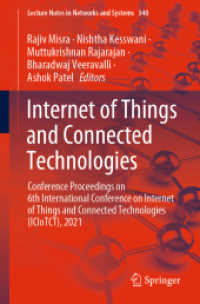 Internet of Things and Connected Technologies : Conference Proceedings on 6th International Conference on Internet of Things and Connected Technologies (ICIoTCT), 2021 (Lecture Notes in Networks and Systems)