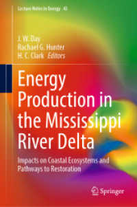 Energy Production in the Mississippi River Delta : Impacts on Coastal Ecosystems and Pathways to Restoration (Lecture Notes in Energy)