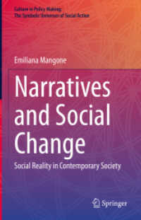 Narratives and Social Change : Social Reality in Contemporary Society (Culture in Policy Making: the Symbolic Universes of Social Action)