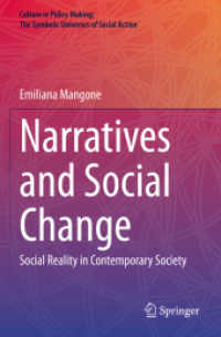 Narratives and Social Change : Social Reality in Contemporary Society (Culture in Policy Making: the Symbolic Universes of Social Action)