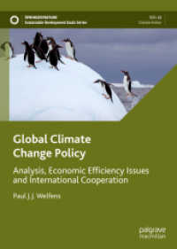 Global Climate Change Policy : Analysis, Economic Efficiency Issues and International Cooperation (Sustainable Development Goals Series) （2022）