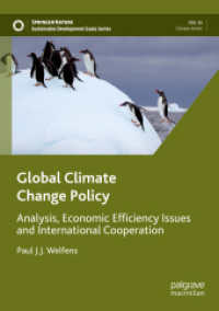 Global Climate Change Policy : Analysis, Economic Efficiency Issues and International Cooperation (Sustainable Development Goals Series) （2022）