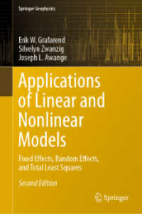 （非）線形モデルの応用（第２版）<br>Applications of Linear and Nonlinear Models : Fixed Effects, Random Effects, and Total Least Squares (Springer Geophysics) （2. Aufl. 2022. xxv, 1113 S. XXV, 1113 p. 131 illus. 235 mm）
