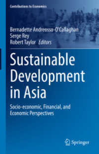 アジアにおける持続可能な開発：社会・金融・経済的視座<br>Sustainable Development in Asia : Socio-economic, Financial, and Economic Perspectives (Contributions to Economics)