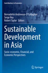 アジアにおける持続可能な開発：社会・金融・経済的視座<br>Sustainable Development in Asia : Socio-economic, Financial, and Economic Perspectives (Contributions to Economics)