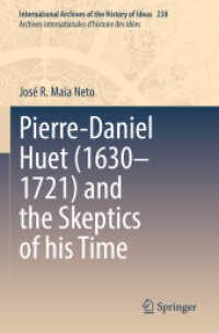 Pierre-Daniel Huet (1630-1721) and the Skeptics of his Time (International Archives of the History of Ideas / Archives Internationales d'histoire des Idees)
