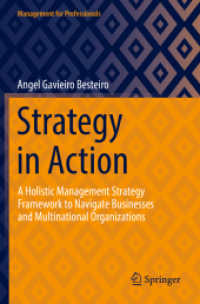 Strategy in Action : A Holistic Management Strategy Framework to Navigate Businesses and Multinational Organizations (Management for Professionals) （2022）